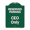 Signmission Reserved Parking Ceo Only Heavy-Gauge Aluminum Architectural Sign, 24" x 18", GW-1824-9906 A-DES-GW-1824-9906 - alternate 1